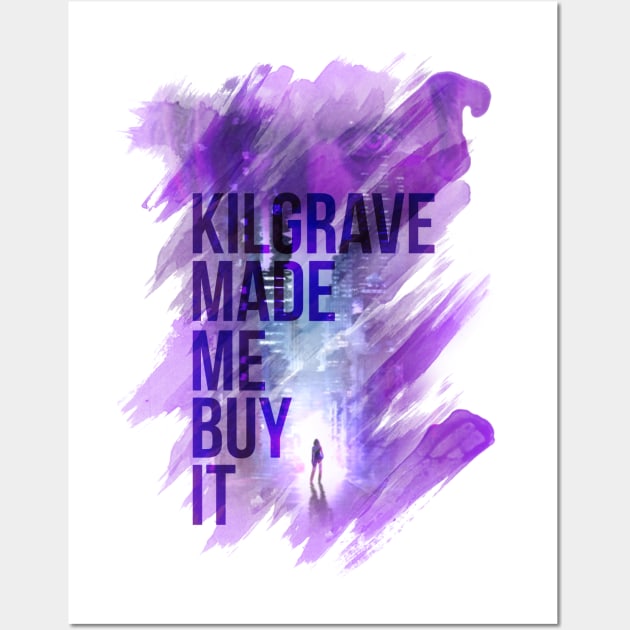 Kilgrave Made Me Buy It Wall Art by Raggdyman